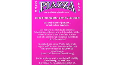 "Piazza" schliesst nach zwei Wochen schon wieder